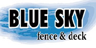 Blue Sky Fence & Deck